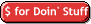 $ for Doin' Stuff