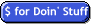 $ for Doin' Stuff